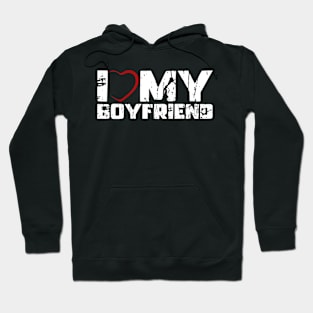 I Love My Boyfriend Hoodie